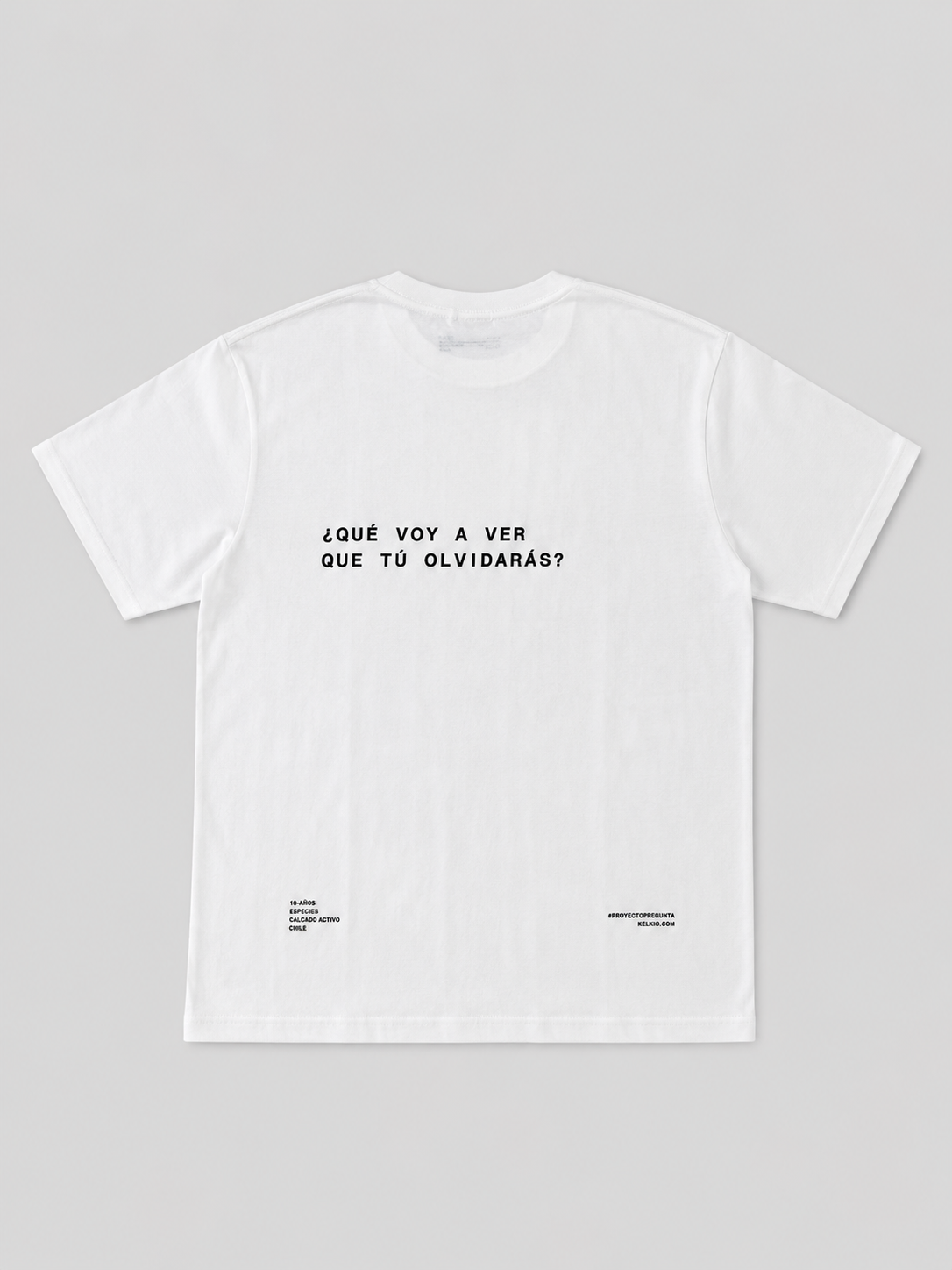 POLERA BLANCA ¿QUÉ VOY A VER QUE TÚ OLVIDARÁS?